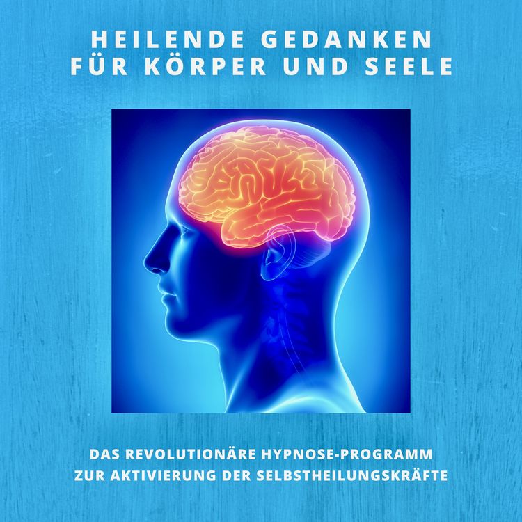 Produktbild: Heilende Gedanken f&uuml;r K&ouml;rper und Seele (Selbstheilungskr&auml;fte st&auml;rken)