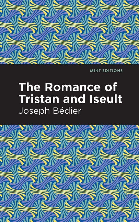 Produktbild: The Romance of Tristan and Iseult