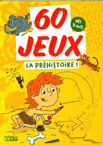 Produktbild: La pr&eacute;histoire ! : d&egrave;s 7 ans