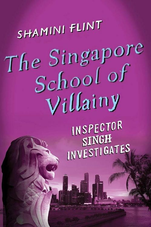 Produktbild: The Singapore School of Villainy: Inspector Singh Investigates
