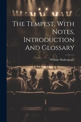 Produktbild: The Tempest, With Notes, Introduction And Glossary