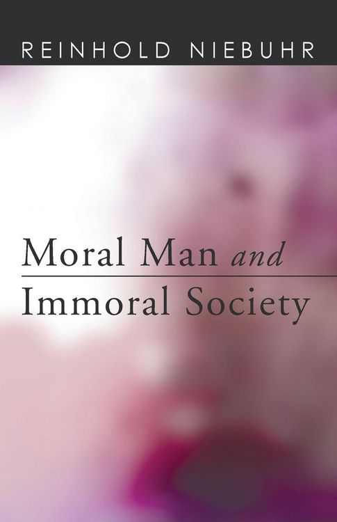Produktbild: Moral Man and Immoral Society
