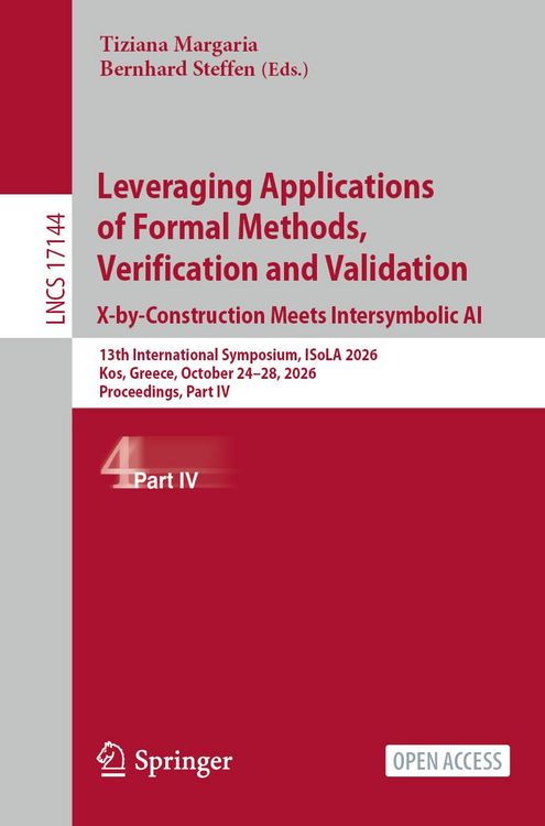 Produktbild: Leveraging Applications of Formal Methods, Verification and Validation. X-by-Construction Meets Intersymbolic AI