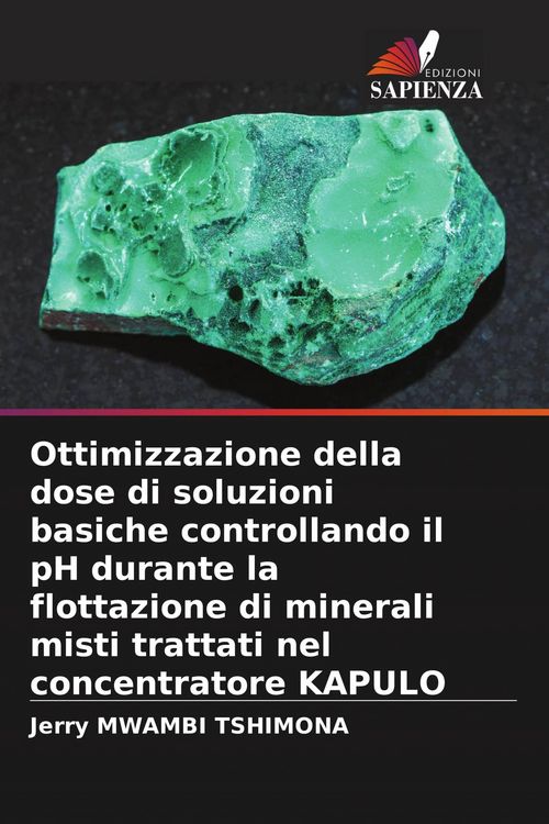 Produktbild: Ottimizzazione della dose di soluzioni basiche controllando il pH durante la flottazione di minerali misti trattati nel concentratore KAPULO