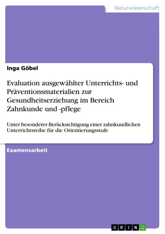 Produktbild: Evaluation ausgew&auml;hlter Unterrichts- und Pr&auml;ventionsmaterialien zur Gesundheitserziehung im Bereich Zahnkunde und -pflege