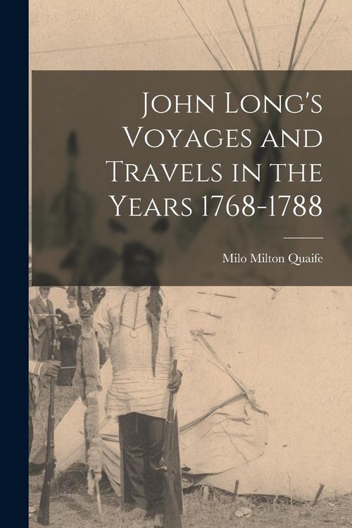Produktbild: John Long's Voyages and Travels in the Years 1768-1788