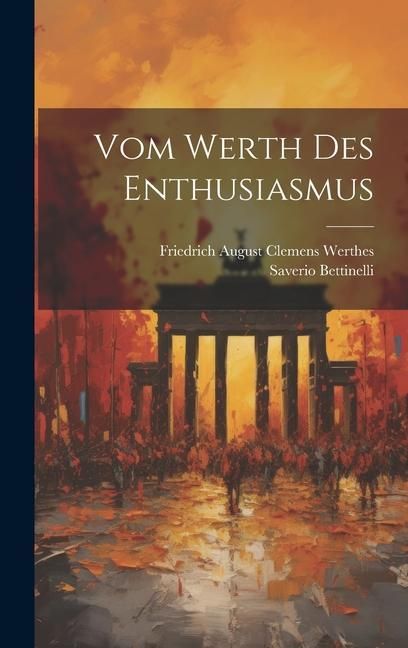 Produktbild: Vom Werth Des Enthusiasmus