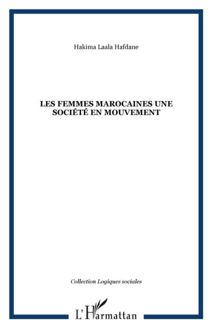 Produktbild: Les femmes marocaines une societe en mouvement