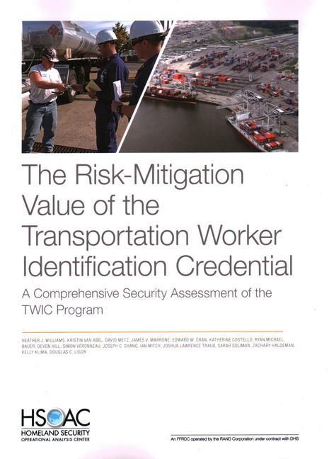 Produktbild: The Risk-Mitigation Value of the Transportation Worker Identification Credential