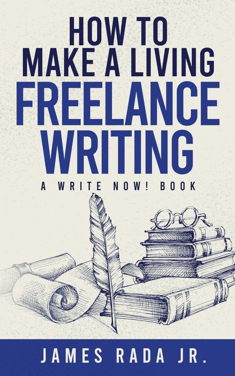 Produktbild: How to Make a Living Freelance Writing