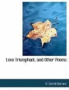 Produktbild: Love Triumphant, and Other Poems