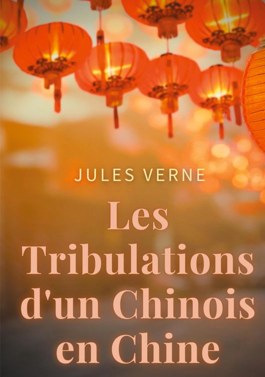 Produktbild: Les Tribulations d'un Chinois en Chine