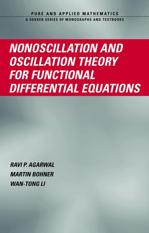 Produktbild: Nonoscillation and Oscillation Theory for Functional Differential Equations