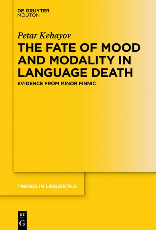 Produktbild: The Fate of Mood and Modality in Language Death