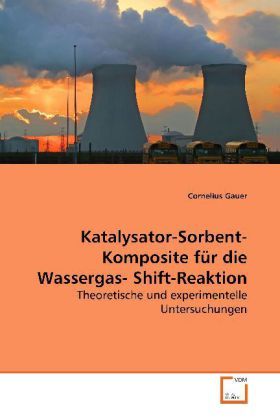 Produktbild: Gauer, C: Katalysator-Sorbent-Komposite f&uuml;r die Wassergas-Sh