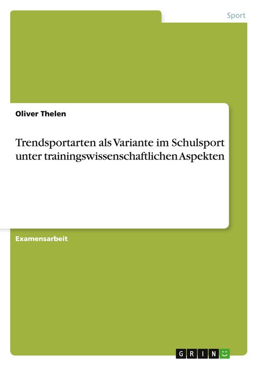 Produktbild: Trendsportarten als Variante im Schulsport unter trainingswissenschaftlichen Aspekten
