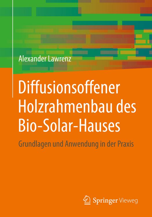 Produktbild: Diffusionsoffener Holzrahmenbau des Bio-Solar-Hauses