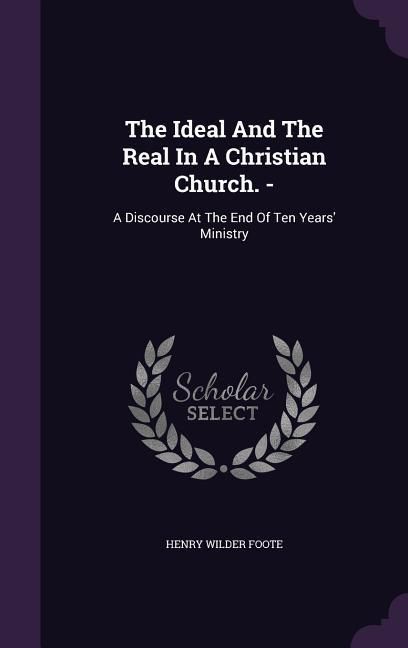 Produktbild: The Ideal And The Real In A Christian Church. -
