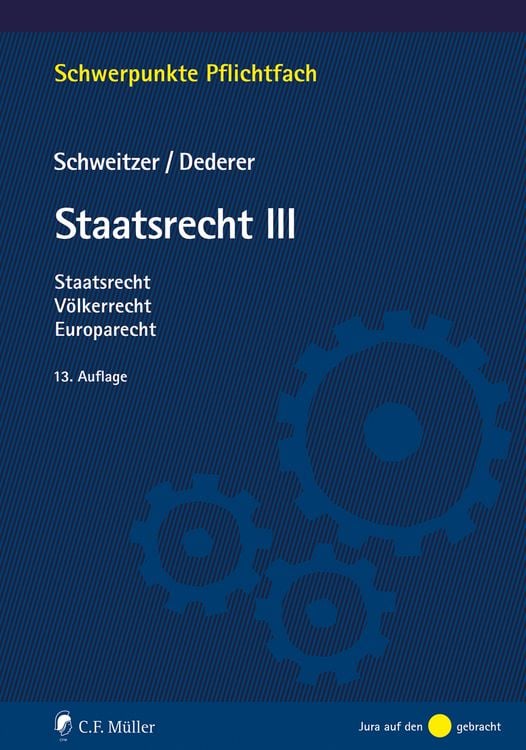 Bild vom Artikel Staatsrecht III vom Autor Michael Schweitzer