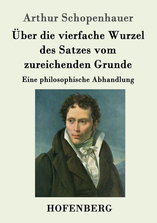 Produktbild: &Uuml;ber die vierfache Wurzel des Satzes vom zureichenden Grunde