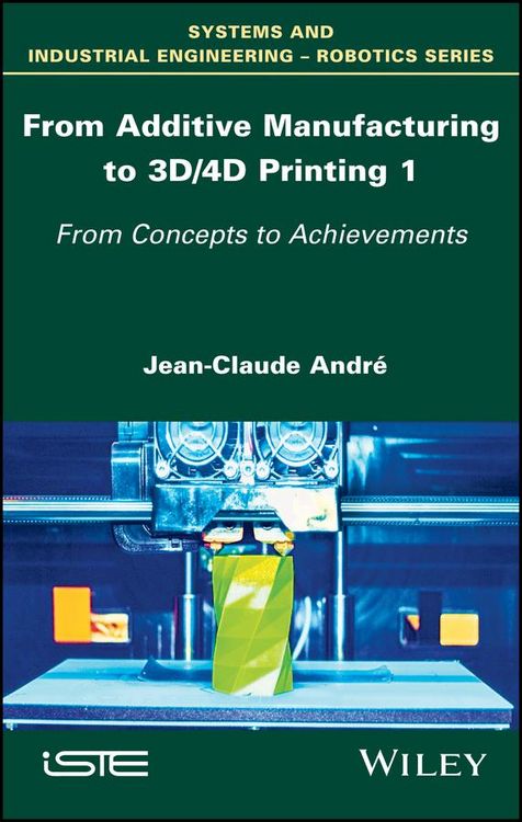 Produktbild: From Additive Manufacturing to 3d/4D Printing 1
