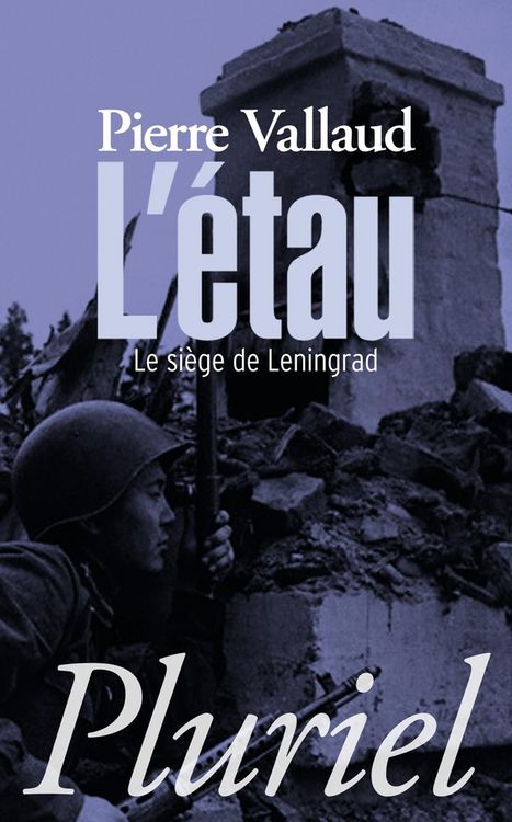 Produktbild: L'&eacute;tau : le si&egrave;ge de Leningrad, juin 1941-janvier 1944