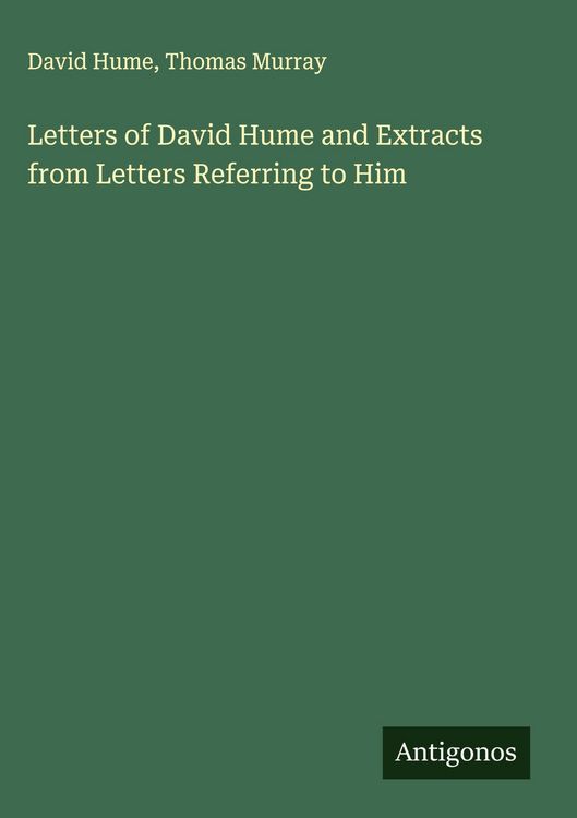 Produktbild: Letters of David Hume and Extracts from Letters Referring to Him