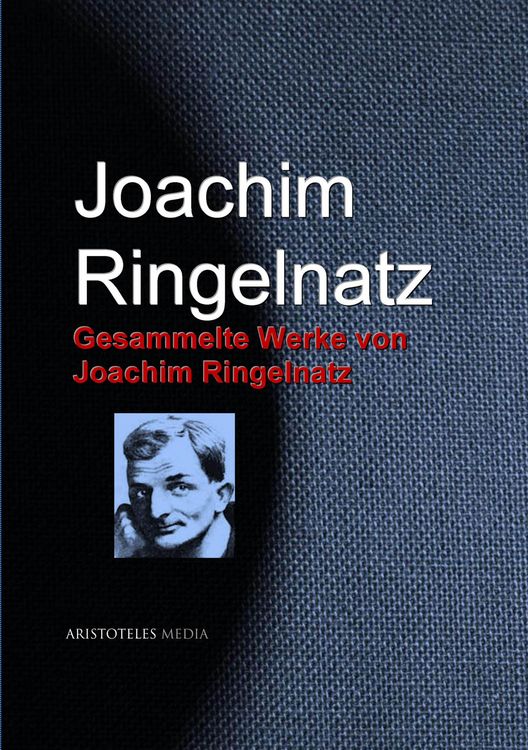 Produktbild: Gesammelte Werke von Joachim Ringelnatz