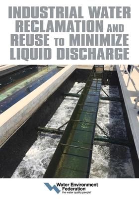 Produktbild: Industrial Water Reclamation and Reuse to Minimize Liquid Discharge