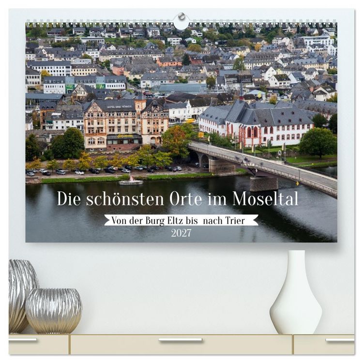 Produktbild: Die sch&ouml;nsten Orte im Moseltal - Von der Burg Eltz bis nach Trier (hochwertiger Premium Wandkalender 2027 DIN A2 quer), Kunstdruck in Hochglanz