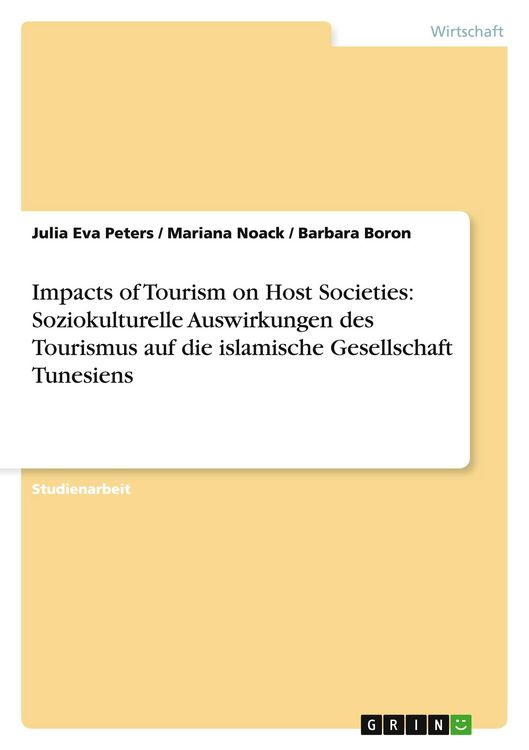 Produktbild: Impacts of Tourism on Host Societies: Soziokulturelle Auswirkungen des Tourismus auf die islamische Gesellschaft Tunesiens