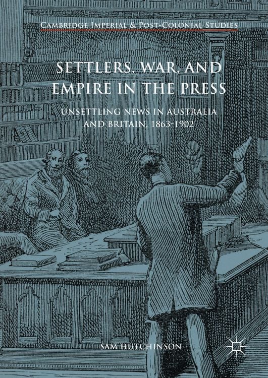 Produktbild: Settlers, War, and Empire in the Press