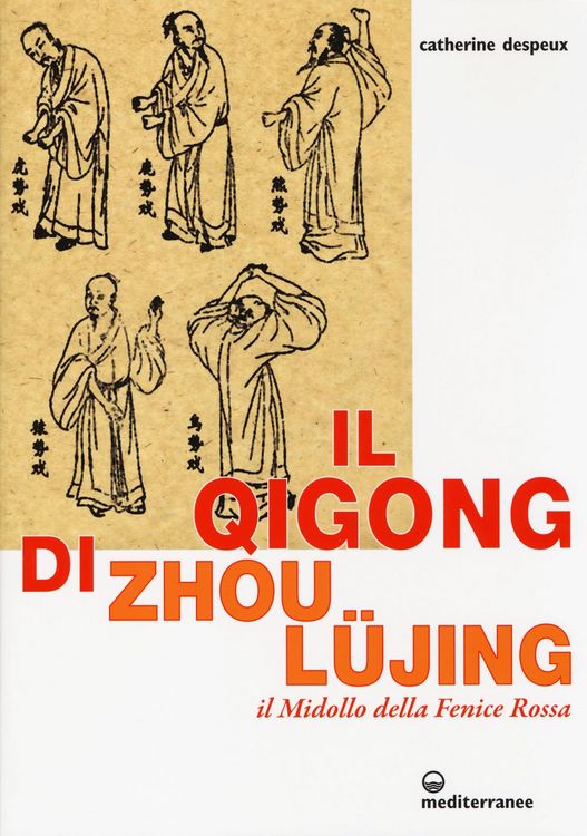 Produktbild: Il Qigong di Zhou L&uuml;jing. Il Midollo della Fenice Rossa
