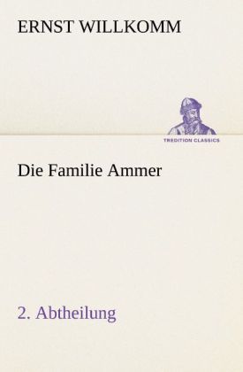 Produktbild: Die Familie Ammer - 2. Abtheilung