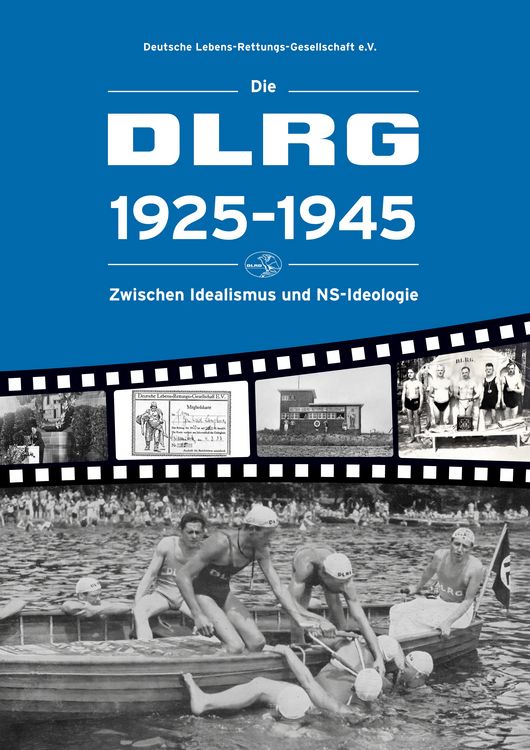 Produktbild: Die DLRG 1925-1945 - Zwischen Idealismus und NS-Ideologie