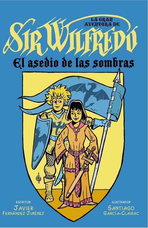 Produktbild: La gran aventura de sir Wilfredo : el asedio de las sombras