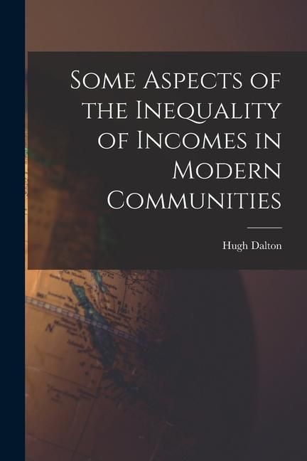 Produktbild: Some Aspects of the Inequality of Incomes in Modern Communities