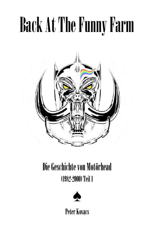 Produktbild: Back At The Funny Farm. Die Geschichte von Mot&ouml;rhead (1982-2000) Teil 1