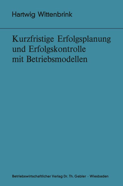 Produktbild: Kurzfristige Erfolgsplanung und Erfolgskontrolle mit Betriebsmodellen