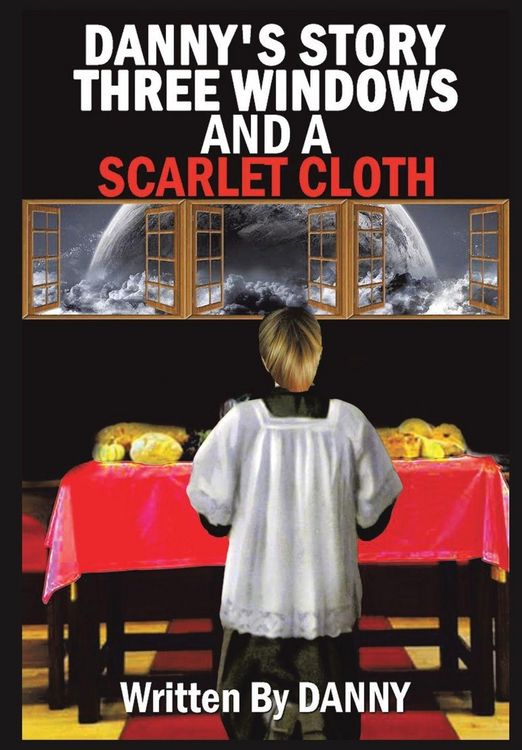 Produktbild: Danny's Story Three Windows and a Scarlet Cloth
