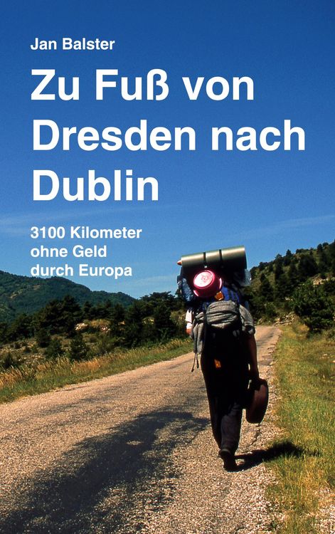 Produktbild: Zu Fu&szlig; von Dresden nach Dublin