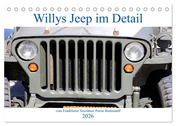 Produktbild: Willys Jeep im Detail vom Frankfurter Taxifahrer Petrus Bodenstaff (Tischkalender 2026 DIN A5 quer), CALVENDO Monatskalender