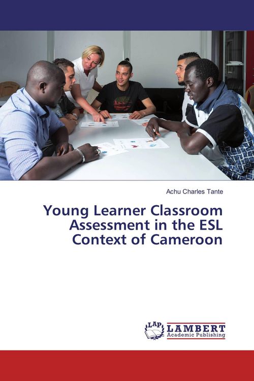 Produktbild: Young Learner Classroom Assessment in the ESL Context of Cameroon