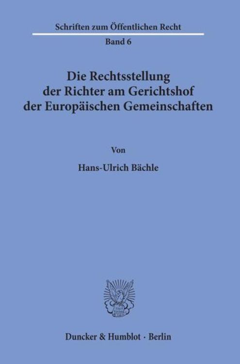 Produktbild: Die Rechtsstellung der Richter am Gerichtshof der Europäischen Gemeinschaften.