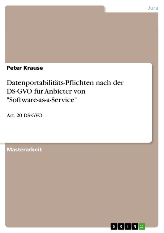 Produktbild: Datenportabilit&auml;ts-Pflichten nach der DS-GVO f&uuml;r Anbieter von "Software-as-a-Service"