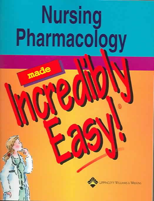 Produktbild: Nursing Pharmacology Made Incredibly Easy!