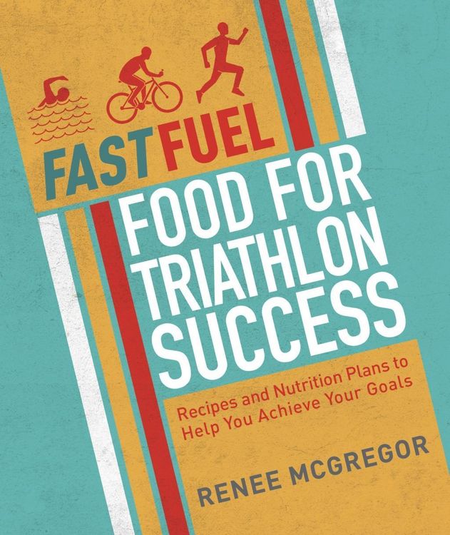 Produktbild: Fast Fuel: Food for Triathlon Success