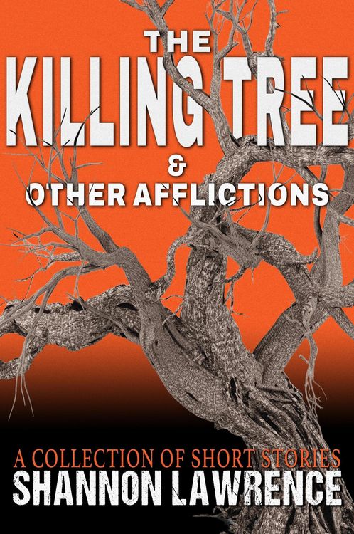 Produktbild: The Killing Tree & Other Afflictions
