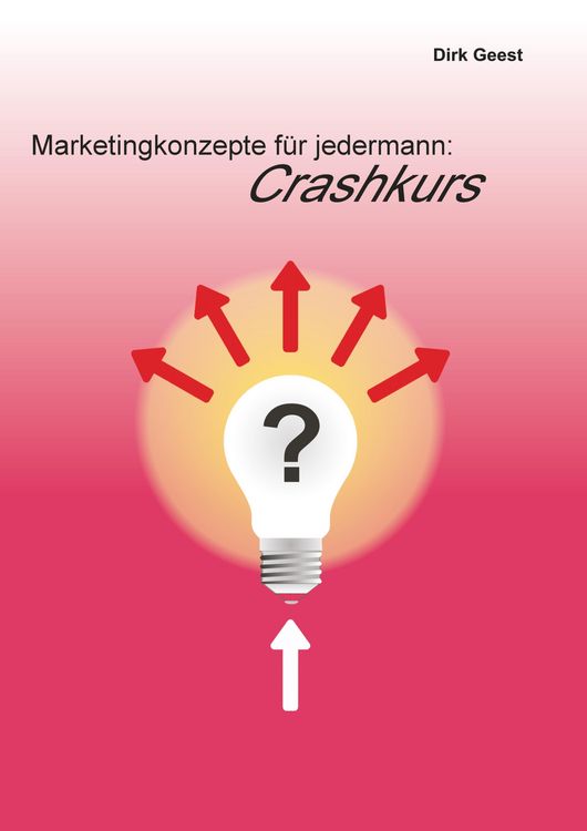 Produktbild: Marketingkonzepte f&uuml;r jedermann: Crashkurs