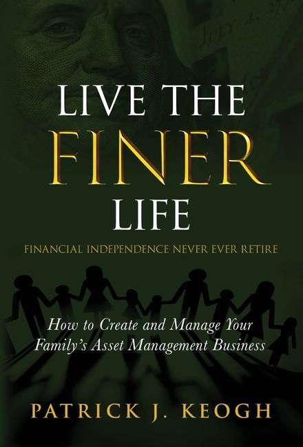 Produktbild: Live the FINER Life (Financial Independence Never Ever Retire)